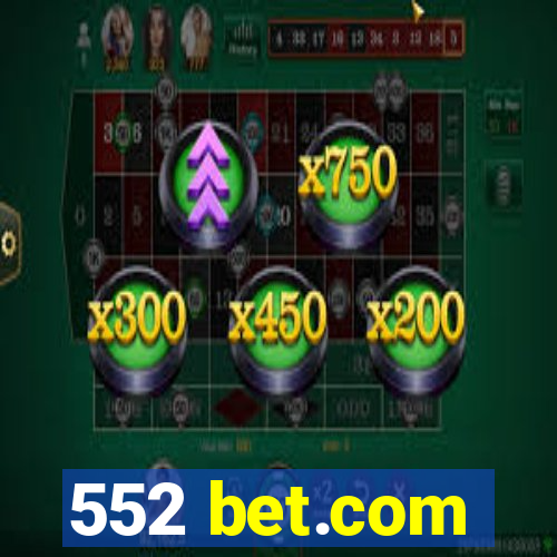 552 bet.com